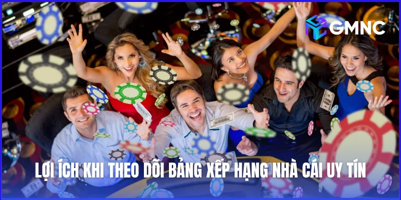 Lợi ích của việc theo dõi bảng xếp hạng nhà cái uy tín tại Giải Mã Nhà Cái